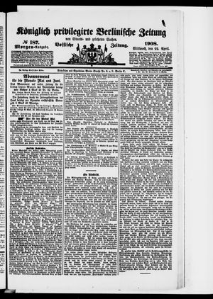 Königlich privilegirte Berlinische Zeitung von Staats- und gelehrten Sachen on Apr 22, 1908