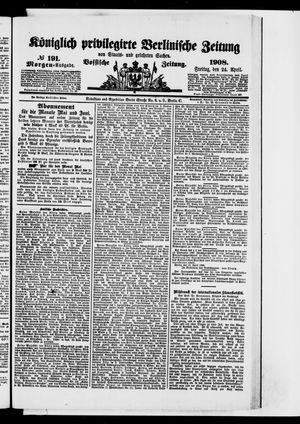 Königlich privilegirte Berlinische Zeitung von Staats- und gelehrten Sachen vom 24.04.1908