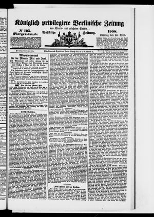 Königlich privilegirte Berlinische Zeitung von Staats- und gelehrten Sachen vom 26.04.1908