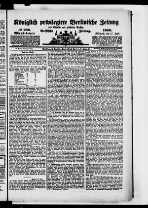Königlich privilegirte Berlinische Zeitung von Staats- und gelehrten Sachen vom 17.06.1908