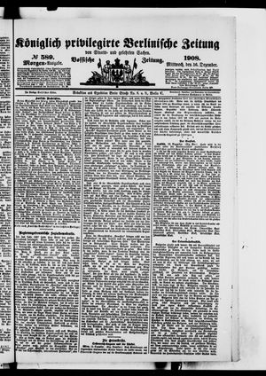 Königlich privilegirte Berlinische Zeitung von Staats- und gelehrten Sachen vom 16.12.1908