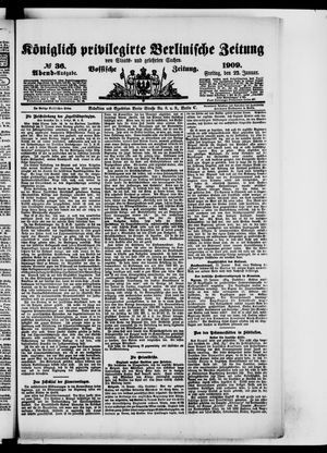 Königlich privilegirte Berlinische Zeitung von Staats- und gelehrten Sachen vom 22.01.1909