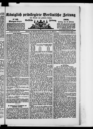 Königlich privilegirte Berlinische Zeitung von Staats- und gelehrten Sachen on Feb 19, 1909