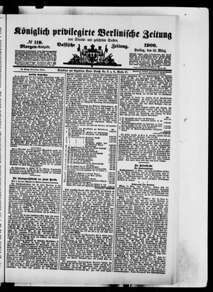 Königlich privilegirte Berlinische Zeitung von Staats- und gelehrten Sachen vom 12.03.1909