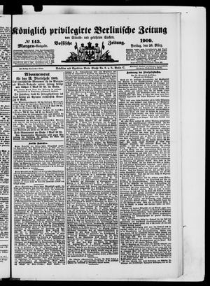 Königlich privilegirte Berlinische Zeitung von Staats- und gelehrten Sachen vom 26.03.1909