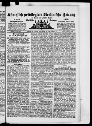 Königlich privilegirte Berlinische Zeitung von Staats- und gelehrten Sachen on Mar 27, 1909