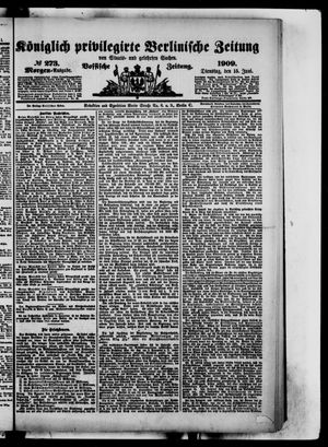 Königlich privilegirte Berlinische Zeitung von Staats- und gelehrten Sachen vom 15.06.1909