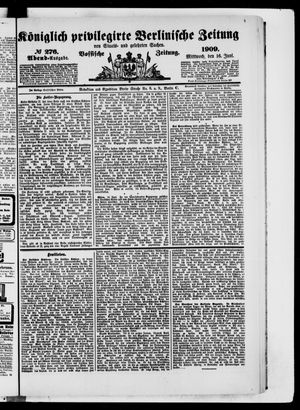 Königlich privilegirte Berlinische Zeitung von Staats- und gelehrten Sachen vom 16.06.1909