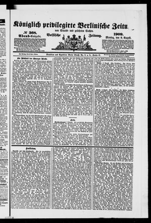 Königlich privilegirte Berlinische Zeitung von Staats- und gelehrten Sachen vom 09.08.1909