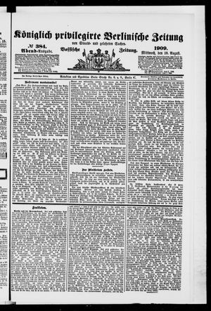 Königlich privilegirte Berlinische Zeitung von Staats- und gelehrten Sachen vom 18.08.1909