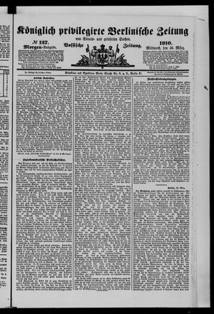 Königlich privilegirte Berlinische Zeitung von Staats- und gelehrten Sachen vom 16.03.1910
