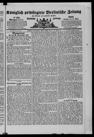 Königlich privilegirte Berlinische Zeitung von Staats- und gelehrten Sachen on Mar 18, 1910