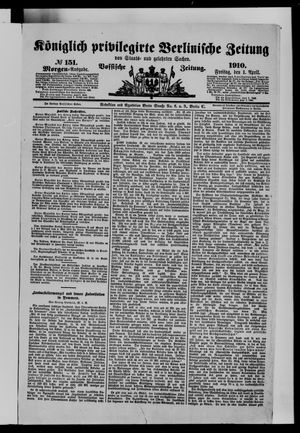 Königlich privilegirte Berlinische Zeitung von Staats- und gelehrten Sachen on Apr 1, 1910