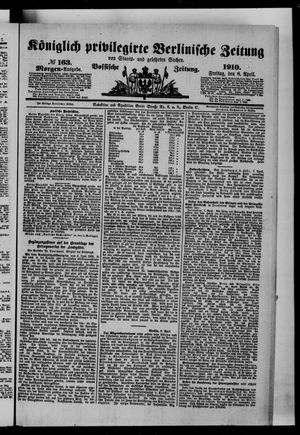 Königlich privilegirte Berlinische Zeitung von Staats- und gelehrten Sachen vom 08.04.1910
