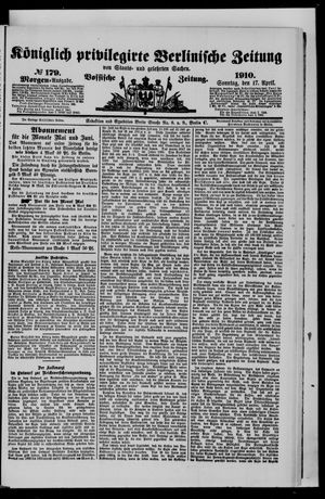 Königlich privilegirte Berlinische Zeitung von Staats- und gelehrten Sachen on Apr 17, 1910
