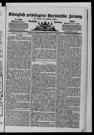 Königlich privilegirte Berlinische Zeitung von Staats- und gelehrten Sachen vom 15.06.1910