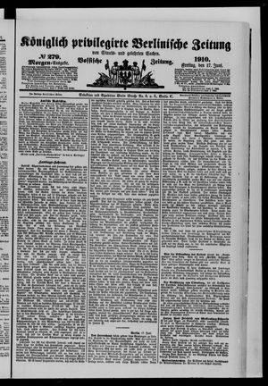 Königlich privilegirte Berlinische Zeitung von Staats- und gelehrten Sachen vom 17.06.1910