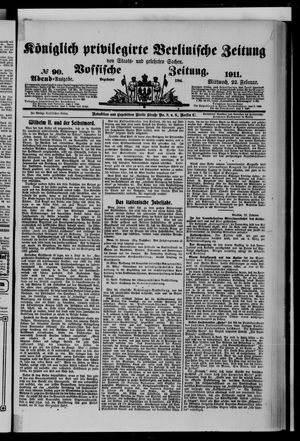 Königlich privilegirte Berlinische Zeitung von Staats- und gelehrten Sachen vom 22.02.1911