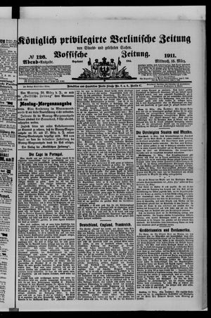 Königlich privilegirte Berlinische Zeitung von Staats- und gelehrten Sachen on Mar 15, 1911