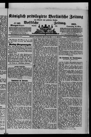 Königlich privilegirte Berlinische Zeitung von Staats- und gelehrten Sachen vom 16.03.1911