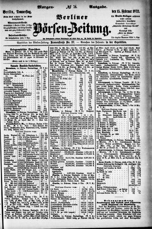 Berliner Börsen-Zeitung on Feb 15, 1872
