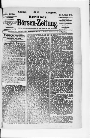 Berliner Börsen-Zeitung on Mar 8, 1872