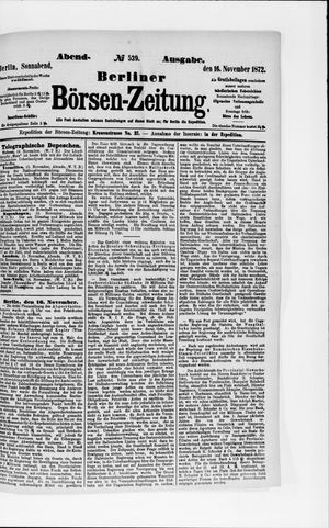 Berliner Börsen-Zeitung on Nov 16, 1872