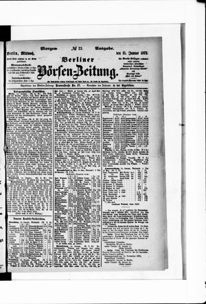 Berliner Börsen-Zeitung on Jan 15, 1873