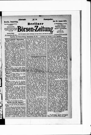 Berliner Börsen-Zeitung on Jan 30, 1873