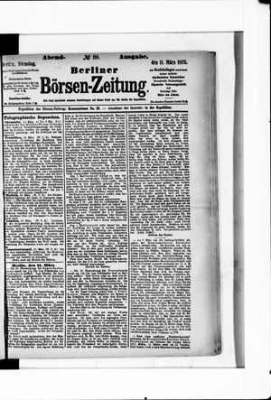 Berliner Börsen-Zeitung on Mar 11, 1873