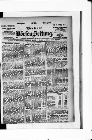 Berliner Börsen-Zeitung on Mar 15, 1873