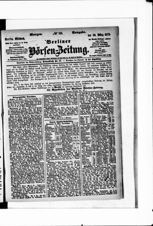 Berliner Börsen-Zeitung on Mar 26, 1873