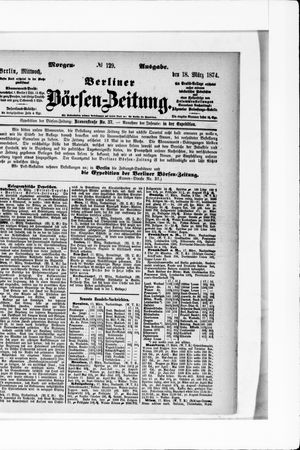Berliner Börsen-Zeitung on Mar 18, 1874