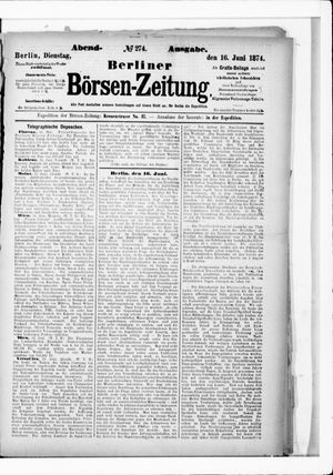 Berliner Börsen-Zeitung on Jun 16, 1874