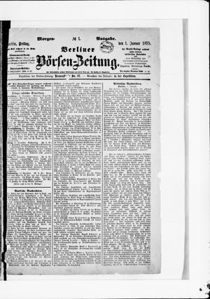 Berliner Börsen-Zeitung on Jan 1, 1875