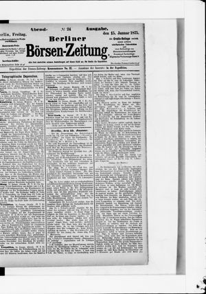 Berliner Börsen-Zeitung on Jan 15, 1875