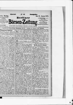 Berliner Börsen-Zeitung on Jan 25, 1875