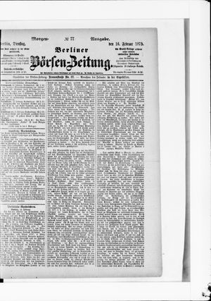 Berliner Börsen-Zeitung on Feb 16, 1875
