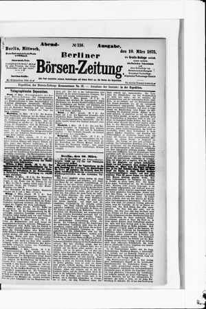 Berliner Börsen-Zeitung on Mar 10, 1875