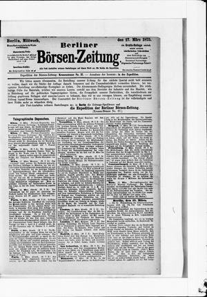 Berliner Börsen-Zeitung vom 17.03.1875