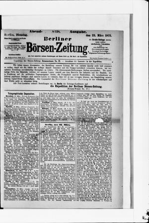 Berliner Börsen-Zeitung on Mar 23, 1875