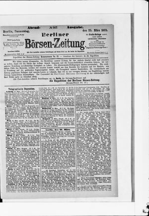 Berliner Börsen-Zeitung on Mar 25, 1875