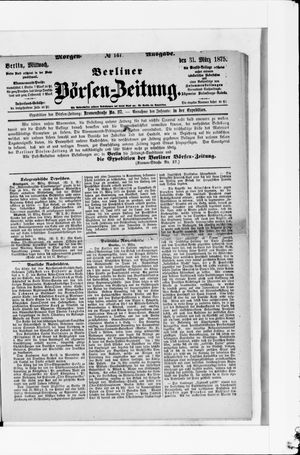 Berliner Börsen-Zeitung on Mar 31, 1875