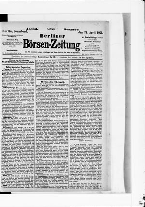 Berliner Börsen-Zeitung on Apr 24, 1875