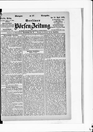 Berliner Börsen-Zeitung on Apr 30, 1875