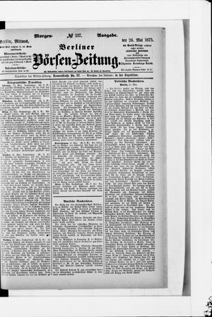 Berliner Börsen-Zeitung on May 26, 1875