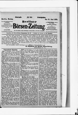 Berliner Börsen-Zeitung on Jun 21, 1875