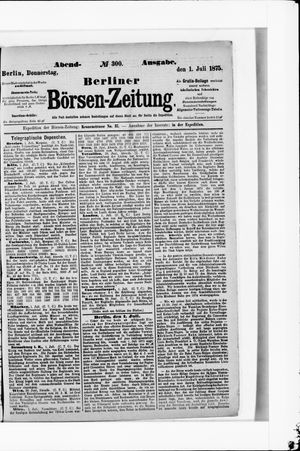 Berliner Börsen-Zeitung on Jul 1, 1875