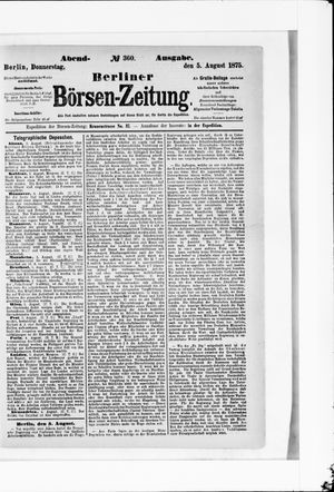 Berliner Börsen-Zeitung on Aug 5, 1875