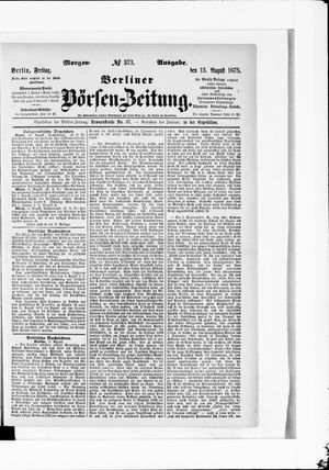 Berliner Börsen-Zeitung on Aug 13, 1875